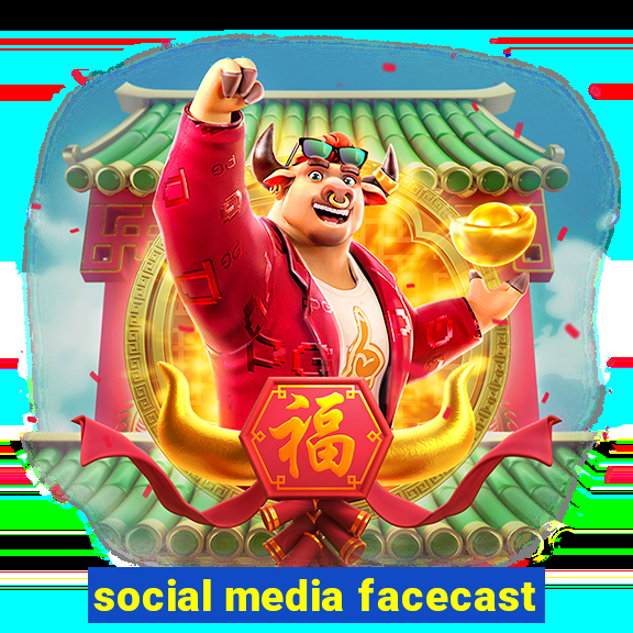 social media facecast